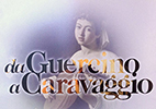 Capitale Cultura e ARtGlass partner della grande mostra “Da Guercino a Caravaggio” a Palazzo Barberini